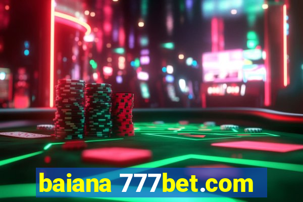 baiana 777bet.com